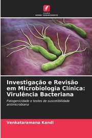 Investiga?o e Revis?o em Microbiologia Clnica, Kandi Venkataramana