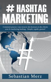 # Hashtag-Marketing, Merz Sebastian