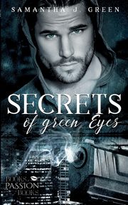 Secrets of Green Eyes, Green Samantha J.