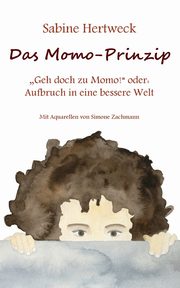 Das Momo-Prinzip, Hertweck Sabine