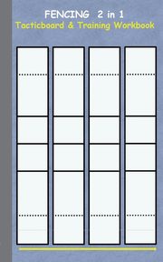 Fencing 2 in 1 Tacticboard and Training Workbook, Taane Theo von