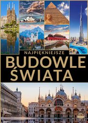Najpikniejsze budowle wiata, Grski Jacek, Lasociski Dawid, Wojtyczka Izabela