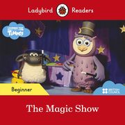 Ladybird Readers Beginner Level Timmy Time The Magic Show ELT Graded Reader, 