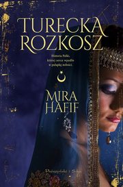 Turecka rozkosz, Hafif Mira