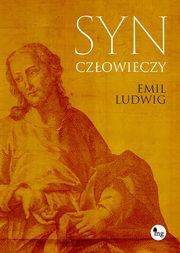 ksiazka tytu: Syn czowieczy autor: Ludwig Emil