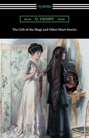 The Gift of the Magi and Other Short Stories, O. Henry