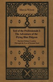 The Adventure of the Flying Blue Pidgeon, Wilson Marcia