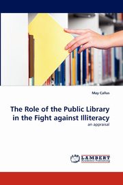 The Role of the Public Library in the Fight against Illiteracy, Callus May