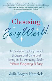 Choosing Easy World, Rogers Hamrick Julia