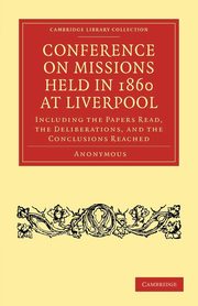 Conference on Missions Held in 1860 at Liverpool, Anonymous