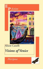 Visions of Venice, Castelli Alison