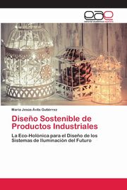 Dise?o Sostenible de Productos Industriales, vila Gutirrez Mara Jess