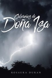CALVARIOS DE DO?A ISA, Duran Rosaura