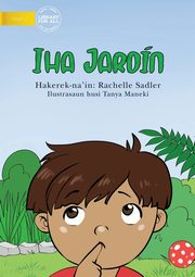 In The Garden (Tetun edition) - Iha Jardn, Sadler Rachelle