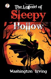 The Legend of Sleepy Hollow, Irving Washington