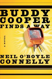 Buddy Cooper Finds a Way, Connelly Neil O'Boyle