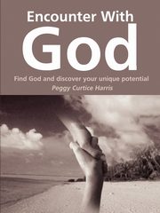 Encounter with God, Harris Peggy Curtice