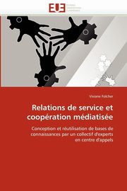 ksiazka tytu: Relations de service et coopration mdiatise autor: FOLCHER-V