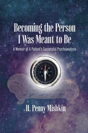 Becoming the Person I Was Meant To Be, Mishkin H. Penny