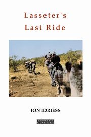 Lasseter's Last Ride, Idriess Ion