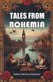 Tales from Bohemia, Stephens Robert Neilson