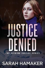 Justice Denied, Hamaker Sarah