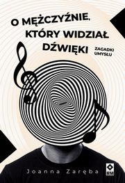 O mczynie ktry widzia dwiki, Zarba Joanna