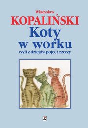 Koty w worku czyli z dziejw poj i rzeczy, Kopaliski Wadysaw