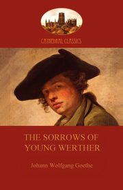 ksiazka tytu: The Sorrows of Young Werther autor: Goethe Johann Wolfgang von