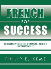 French for Success, Ejikeme Philip