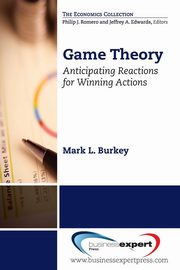 Game Theory, Burkey Mark L.