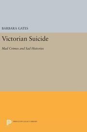 ksiazka tytu: Victorian Suicide autor: Gates Barbara