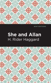 She and Allan, Haggard H. Rider