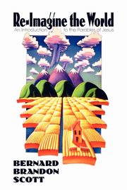 Re-Imagine the World, Scott Bernard Brandon