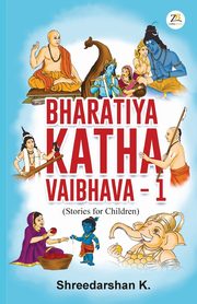 Bharatiya Katha Vaibhava -1, K. SHREEDARSHAN