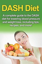 DASH Diet, Welti Samantha