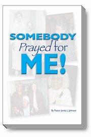 ksiazka tytu: Somebody Prayed For Me autor: Johnson Pastor Jonita (Jay)