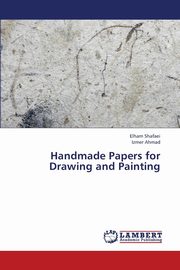 Handmade Papers for Drawing and Painting, Shafaei Elham