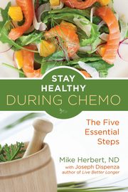 ksiazka tytu: Stay Healthy During Chemo autor: Herbert Nd Mike