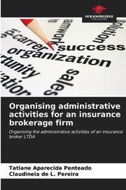 Organising administrative activities for an insurance brokerage firm, Penteado Tatiane Aparecida