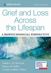Grief and Loss Across the Lifespan, Koller Jeanne M