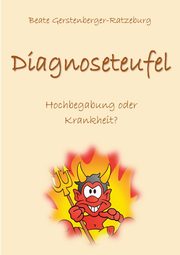 ksiazka tytu: Diagnoseteufel autor: Gerstenberger-Ratzeburg Beate