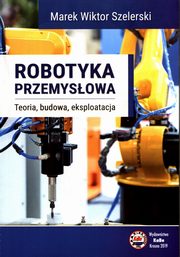 Robotyka przemysowa, Szelerski Marek Wiktor