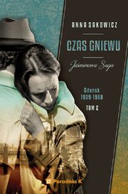 Jaminowa Saga Tom 2 Czas gniewu, Sakowicz Anna