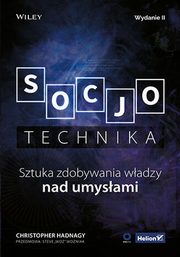 Socjotechnika Sztuka zdobywania wadzy nad umysami, Hadnagy Christopher