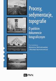 Procesy sedymentacje topografie, 