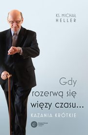 ksiazka tytu: Gdy rozerw si wizy czasu autor: Heller Micha