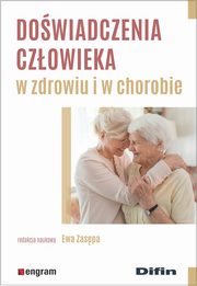 Dowiadczenia czowieka w zdrowiu i w chorobie, 