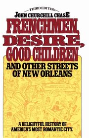 Frenchmen, Desire, Good Children, Chase John Churchill