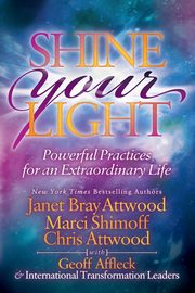 Shine Your Light, Attwood Janet Bray